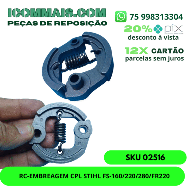 02516 - RC-EMBREAGEM CPL STIHL FS-160/220/280/FR220