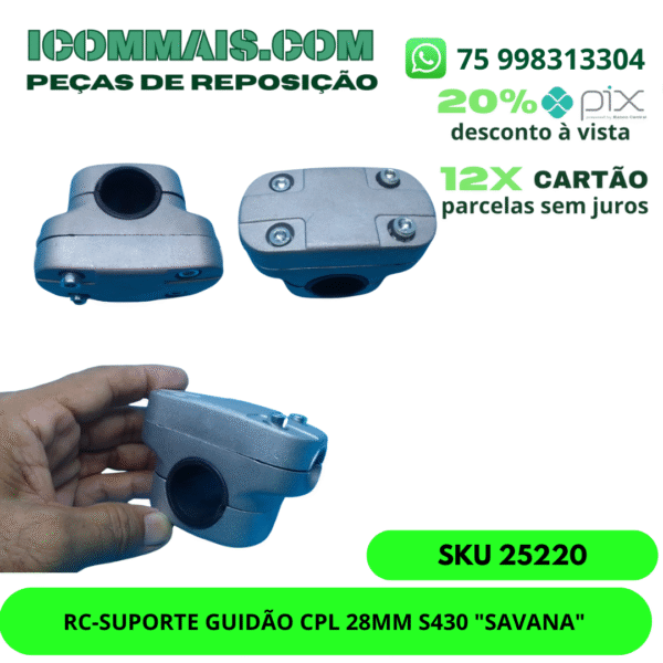 25220 - RC-SUPORTE GUIDÃO CPL 28MM S430 "SAVANA"