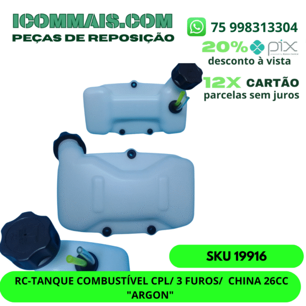 19916 - RC-TANQUE COMBUSTÍVEL CPL/ 3 FUROS/  CHINA 26CC "ARGON"