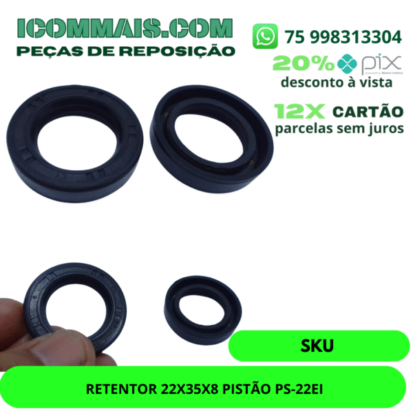 02006 - RETENTOR 22X35X8 PISTÃO PS-22EI