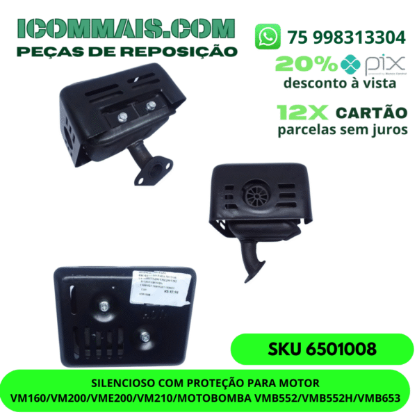 6501008 - SILENCIOSO COM PROTEÇÃO PARA MOTOR VM160 VM200 VME200 VM210 MOTOBOMBA VMB552 VMB552H VMB653