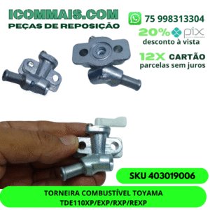 403019006 - TORNEIRA COMBUSTÍVEL TOYAMA TDE110XP/EXP/RXP/REXP