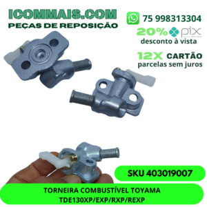 403019007 - TORNEIRA COMBUSTÍVEL TOYAMA TDE130XP/EXP/RXP/REXP