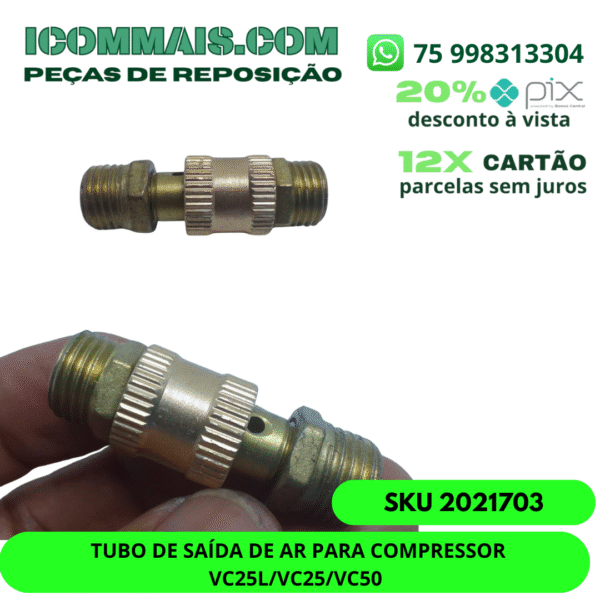 2021703- TUBO DE SAÍDA DE AR PARA COMPRESSOR VC25L/VC25/VC50