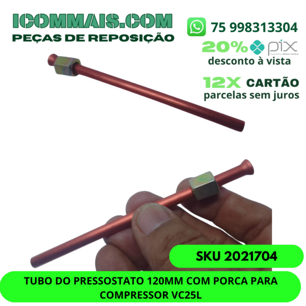 2021704 - TUBO DO PRESSOSTATO 120MM COM PORCA PARA COMPRESSOR VC25L