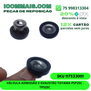 117523001 - VÁLVULA ADMISSÃO E EXAUSTÃO TOYAMA PSP25C TPS25C