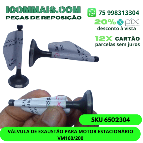 6502304 - VÁLVULA DE EXAUSTÃO PARA MOTOR ESTACIONÁRIO VM160/200