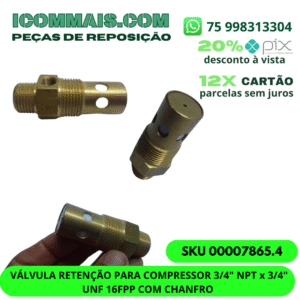 00007865.4 - VÁLVULA RETENCÃO PARA COMPRESSOR 3/4" NPT x 3/4" UNF 16FPP COM CHANFRO