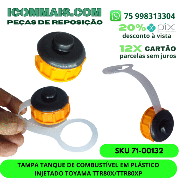 71-00132 - TAMPA TANQUE DE COMBUSTÍVEL EM PLÁSTICO INJETADO TOYAMA TTR80X/TTR80XP