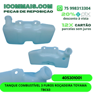405301001 - TANQUE COMBUSTÍVEL 3 FUROS ROÇADEIRA TOYAMA TBC63