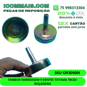139301001 - TAMBOR EMBREAGEM 9 DENTES TOYAMA TBC63 - ROÇADEIRA