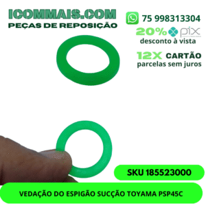 185523000 - VEDAÇÃO DO ESPIGÃO SUCÇÃO TOYAMA PSP45C