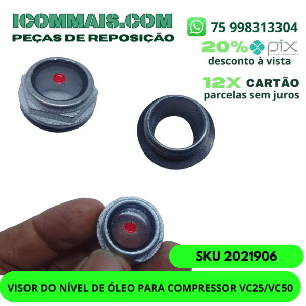 2021906 - VISOR DO NÍVEL DE ÓLEO PARA COMPRESSOR VC25/VC50