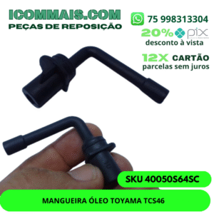 40050S64SC - MANGUEIRA ÓLEO TOYAMA TCS46