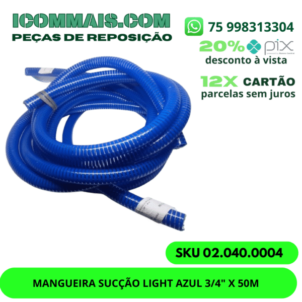 02.040.0004 - MANGUEIRA SUCÇÃO LIGHT AZUL 3/4" X 50M