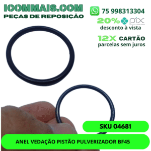 04681 - ANEL VEDAÇÃO PISTÃO PULVERIZADOR BF45