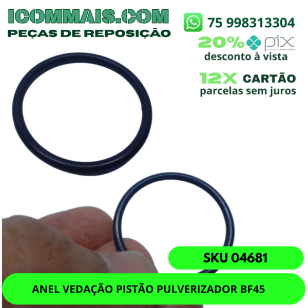 04681 - ANEL VEDAÇÃO PISTÃO PULVERIZADOR BF45