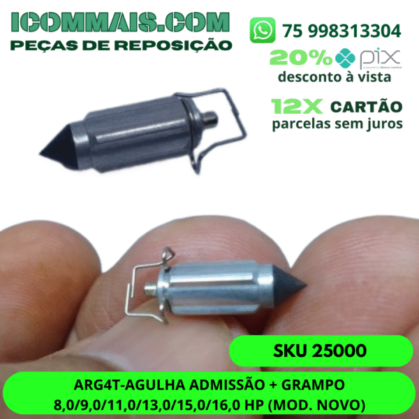 25000 - ARG4T-AGULHA ADMISSÃO + GRAMPO 8,0 9,0 11,0 13,0 15,0 16,0 HP (MOD. NOVO)