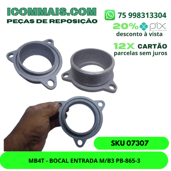 07307 - MB4T-BOCAL ENTRADA M/B3 PB-865-3