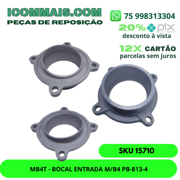15710 - MB4T - BOCAL ENTRADA M/B4 PB-813-4