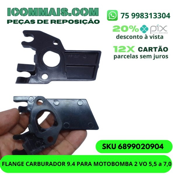 6899020904 - FLANGE CARBURADOR 9.4 PARA MOTOBOMBA 2 VO 5,5 a 7,0