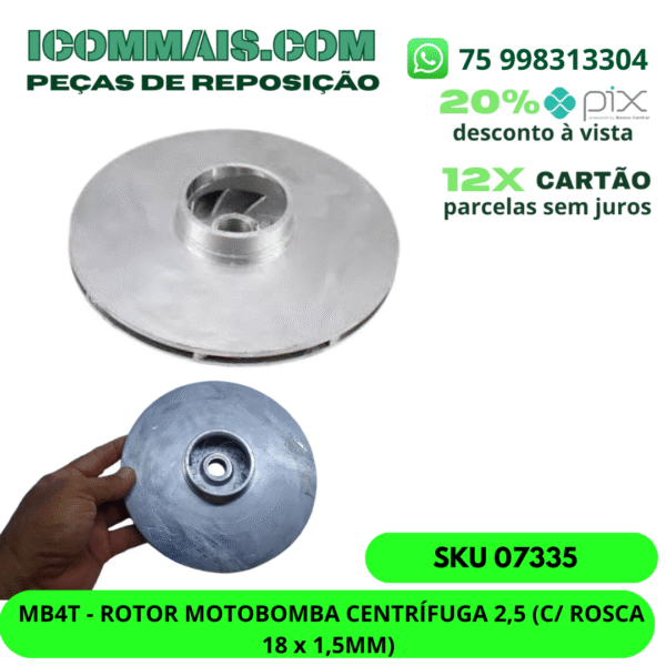 07335 - MB4T - ROTOR MOTOBOMBA CENTRÍFUGA 2,5 (C/ ROSCA 18 x 1,5MM)