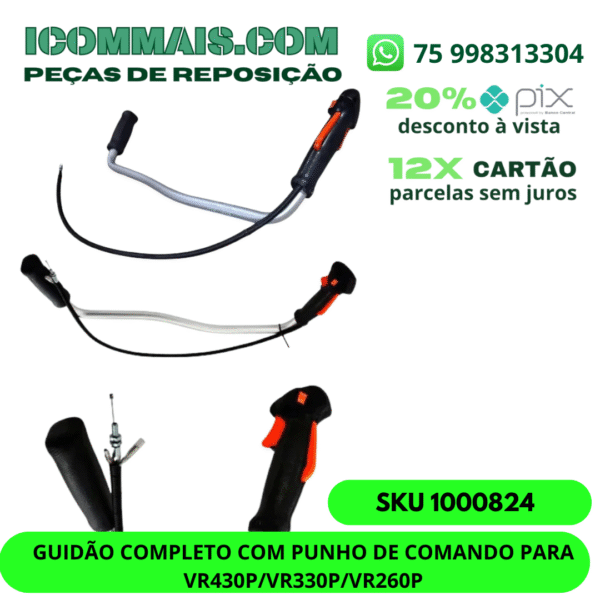 1000824 - GUIDÃO COMPLETO COM PUNHO DE COMANDO PARA VR430P/VR330P/VR260P