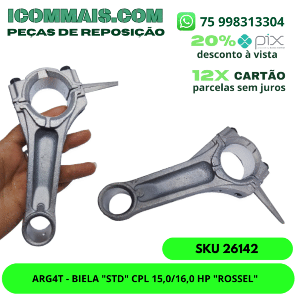 26142 - ARG4T-BIELA "STD" CPL 15,0/16,0 HP "ROSSEL"