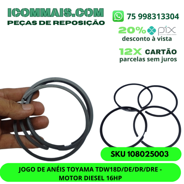 108025003 - JOGO DE ANÉIS TOYAMA TDW18D/DE/DR/DRE- MOTOR DIESEL 16HP
