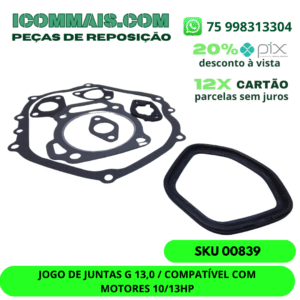 00839 - JOGO DE JUNTAS G 13,0 COMPATÍVEL COM MOTORES 10/13HP