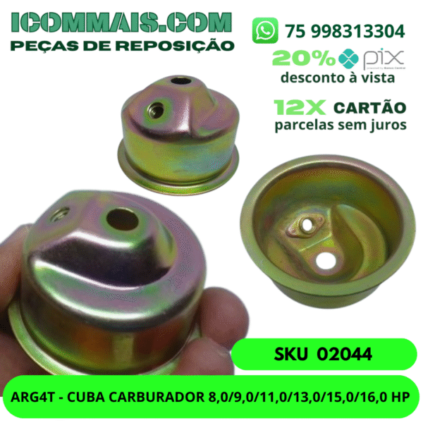 02044 - ARG4T - CUBA CARBURADOR 8,0/9,0/11,0/13,0/15,0/16,0 HP
