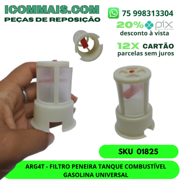 01825 - ARG4T- PENEIRA TANQUE COMBUSTÍVEL GASOLINA UNIVERSAL