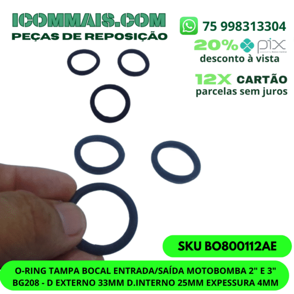 BO800112AE - O-RING TAMPA BOCAL ENTRADA/SAÍDA MOTOBOMBA 2" E 3" BG208 - D EXTERNO 33MM D.INTERNO 25MM EXPESSURA 4MM