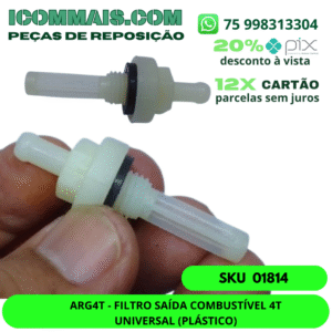 01814 - ARG4T - FILTRO SAÍDA COMBUSTÍVEL 4T UNIVERSAL (PLÁSTICO)