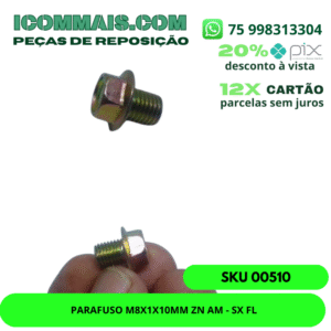 00510 - PARAFUSO M8X1X10MM ZN AM - SX FL