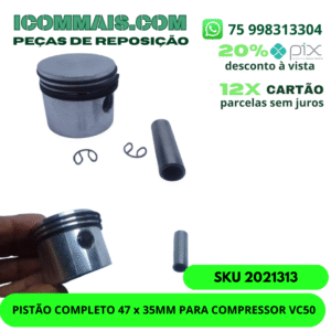 2021313 - PISTÃO COMPLETO 47 x 35MM PARA COMPRESSOR VC50