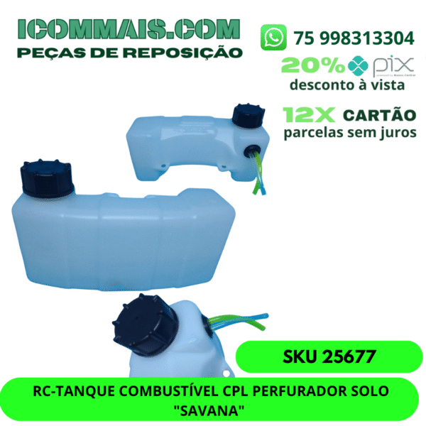 25677 - RC-TANQUE COMBUSTÍVEL CPL PERFURADOR SOLO "SAVANA"