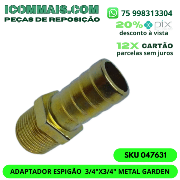 047631 - ADAPTADOR ESPIGÃO  3/4"X3/4" METAL GARDEN - Imagem 2