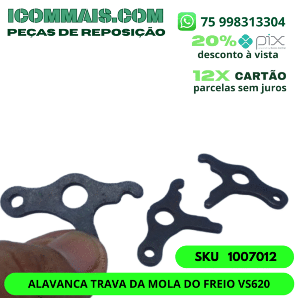 1007012 - ALAVANCA TRAVA DA MOLA DO FREIO PARA MOTOSSERRA VS620 - Imagem 2