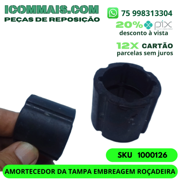 1000126 - AMORTECEDOR DA TAMPA EMBREAGEM ROÇADEIRA 33CC E 43CC