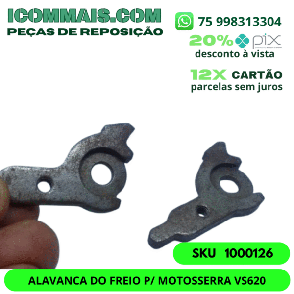 1007001 - ALAVANCA DO FREIO P/ MOTOSSERRA VS620 - Imagem 2