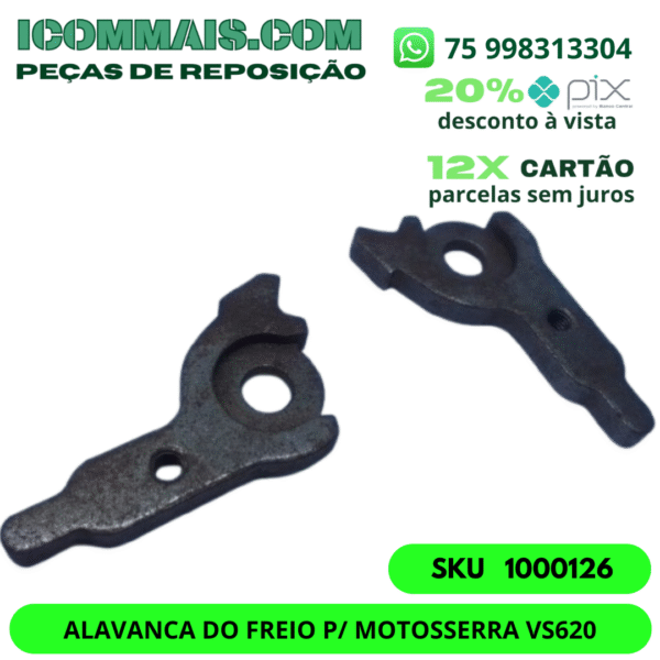 1007001 - ALAVANCA DO FREIO P/ MOTOSSERRA VS620 - Imagem 3