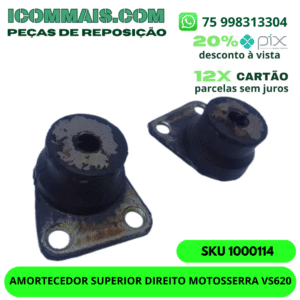 1000114 - AMORTECEDOR SUPERIOR DIREITO P/ MOTOSSERRA VS620