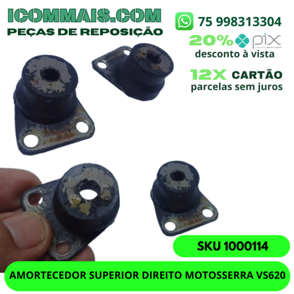1000114 - AMORTECEDOR SUPERIOR DIREITO P/ MOTOSSERRA VS620 - Imagem 3