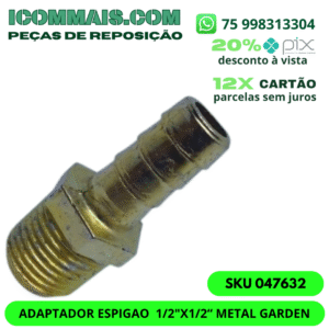 047632 - ADAPTADOR ESPIGÃO  1/2"X1/2" METAL GARDEN