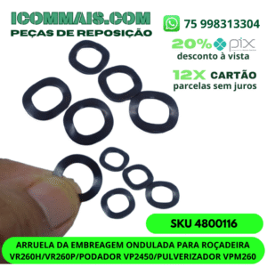4800116 - ARRUELA DA EMBREAGEM ONDULADA PARA ROÇADEIRA VR260H/VR260P/PODADOR VP2450/PULVERIZADOR VPM260