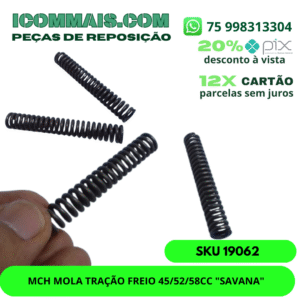19062- MCH MOLA TRAÇÃO FREIO 45/52/58CC "SAVANA"