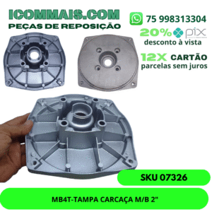 07326 - MB4T - TAMPA DA CARCAÇA MOTOBOMBA 4T 2"