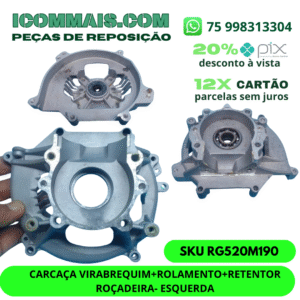 RG520M190 - CARCAÇA VIRABREQUIM+ROLAMENTO+RETENTOR ROÇADEIRA- ESQUERDA