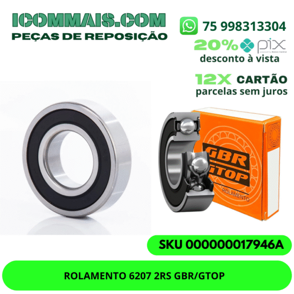 ROLAMENTO 6207 2RS GBR/GTOP